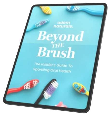 Beyond the Brush - The Insider's Guide To Sparkling Oral Health