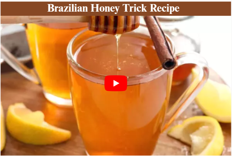Brazilian Honey Trick Recipe