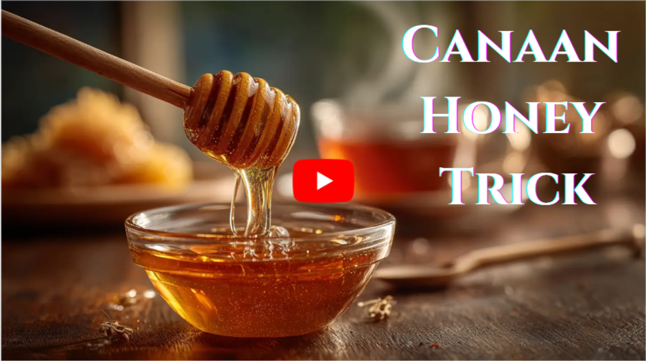 Canaan Honey Trick