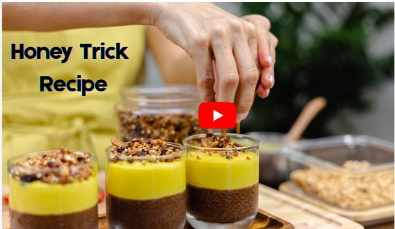 Honey Trick Recipe