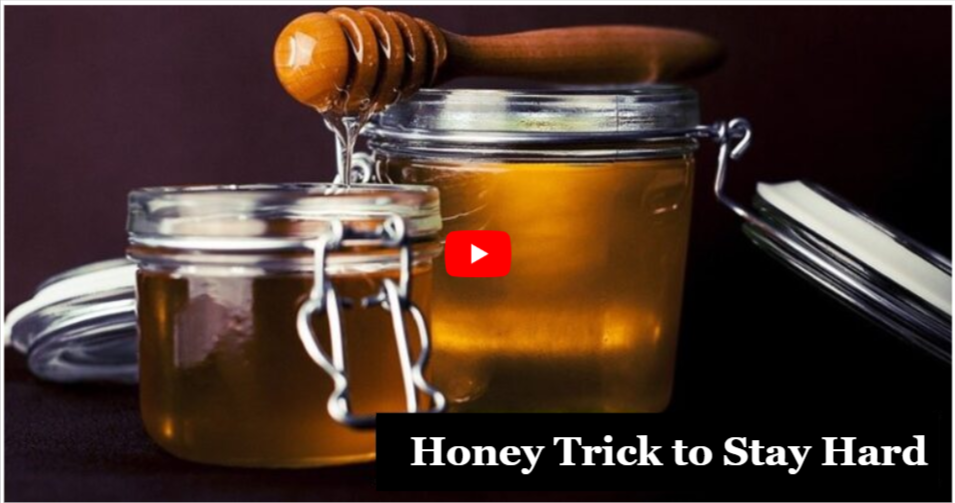 honey trick stay hard