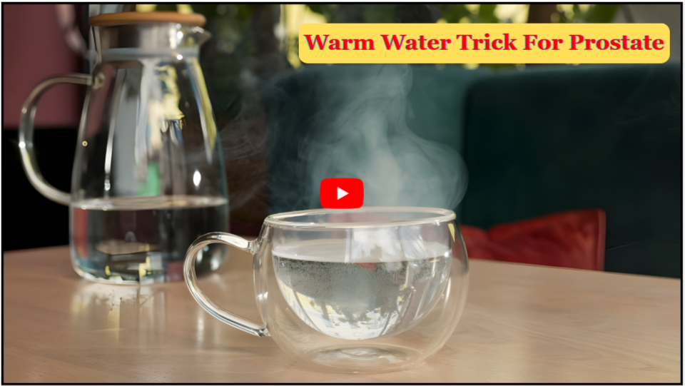 warm water trick prostate