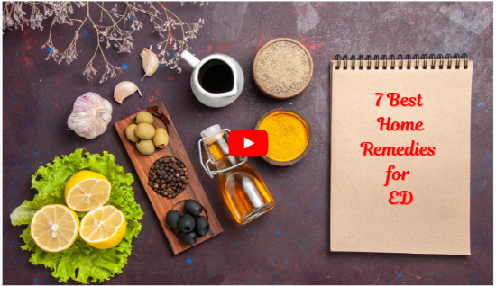 7 Best HomeRemedies for ED