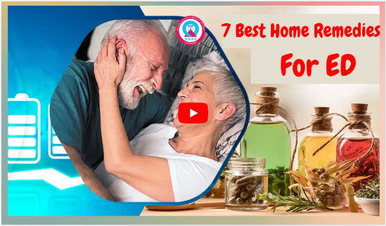 7 Best home remedies for ed