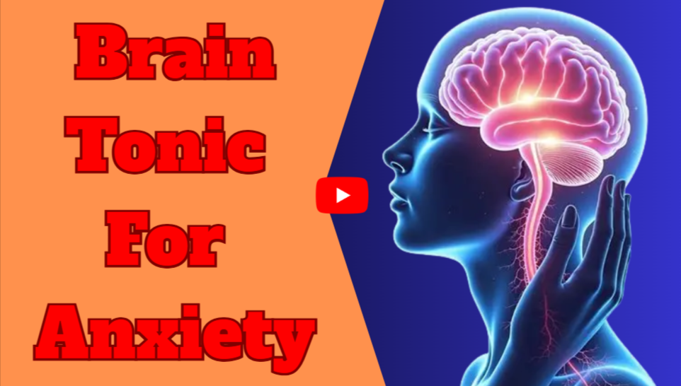 Brain Tonic For Anxiety