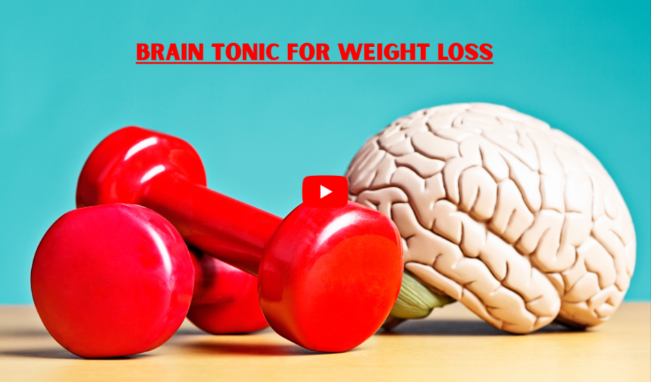 Brain Tonic For WeightLoss