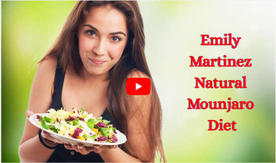 Emily Martinez Natural Mounjaro Diet