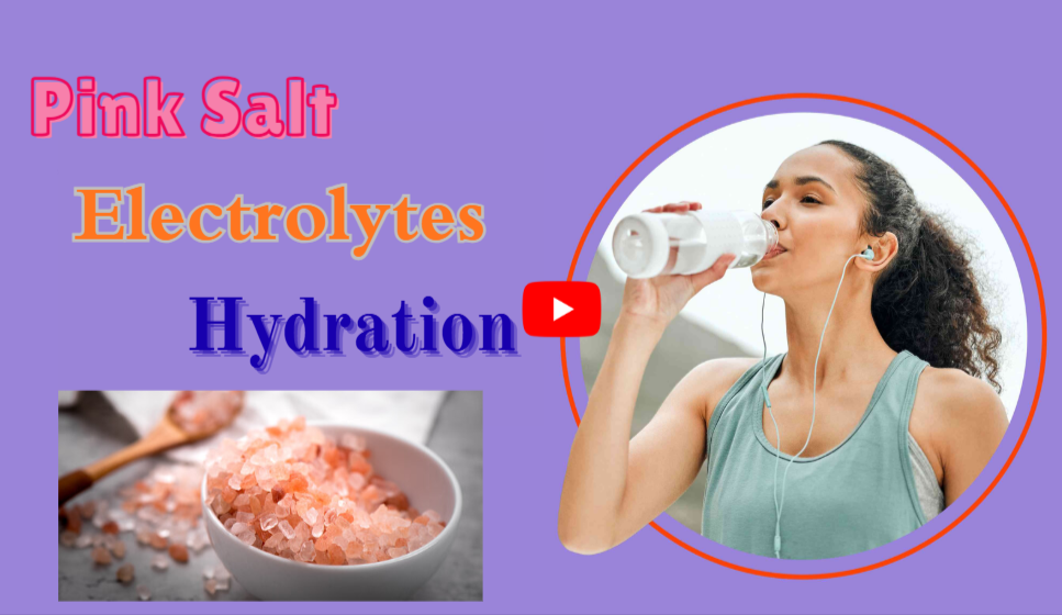 Pink Salt Electrolytes Hydration