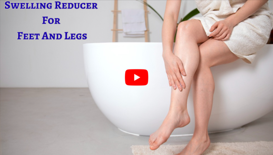 SwellingReducer For Feet And Legs