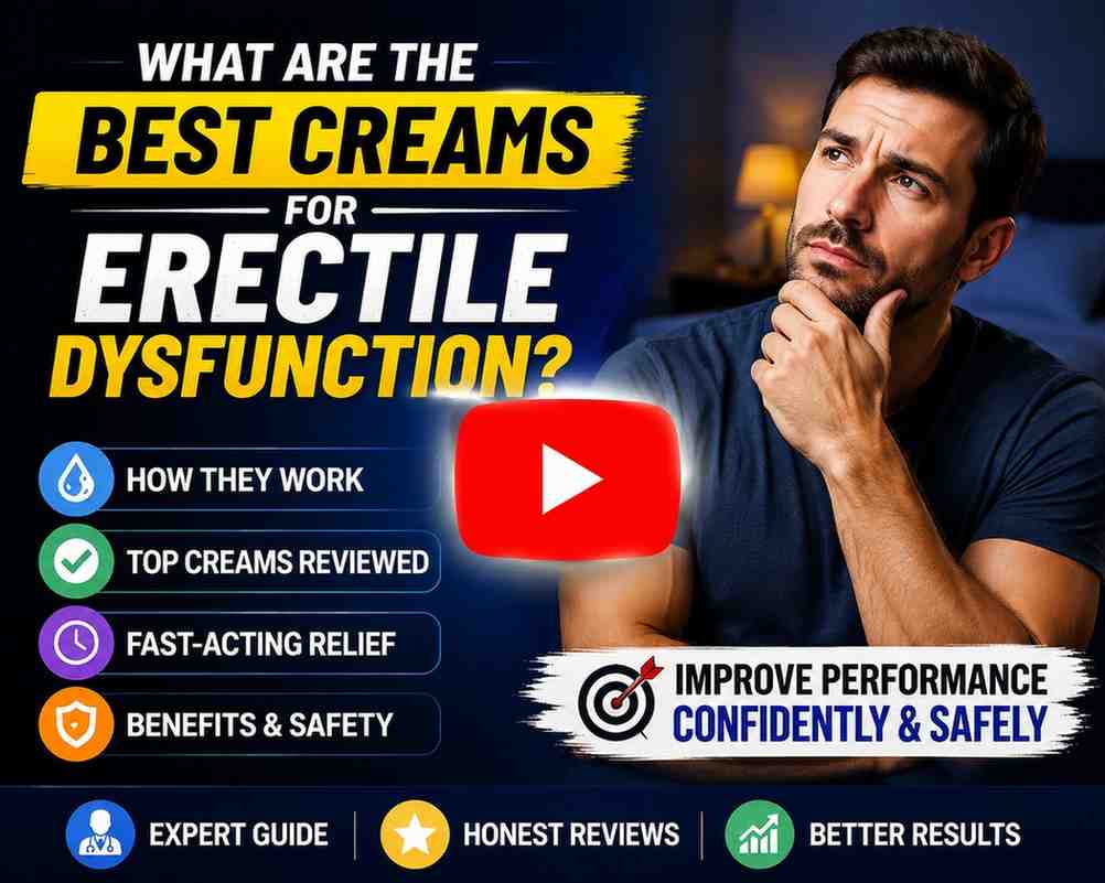 Best Creams for ErectileDysfunction