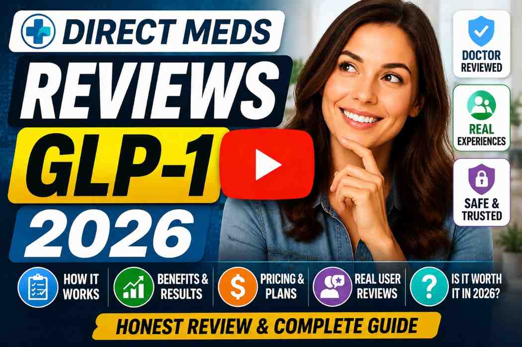 Direct Meds Reviews GLP-1 2026