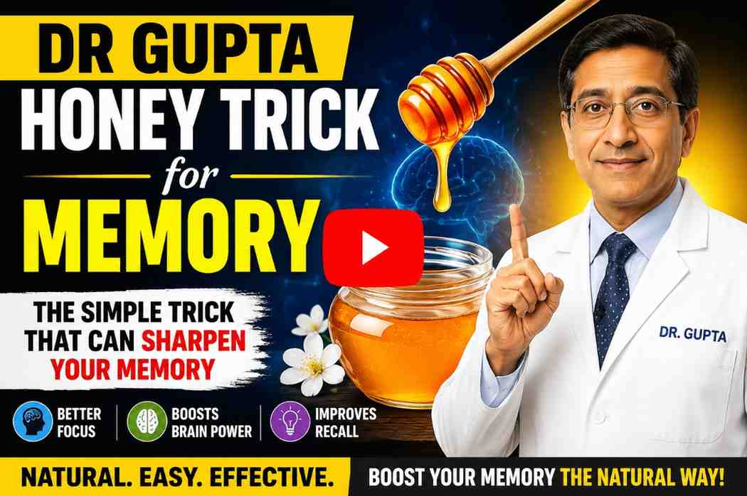 Dr-Gupta-Honey-Trick-for-memory