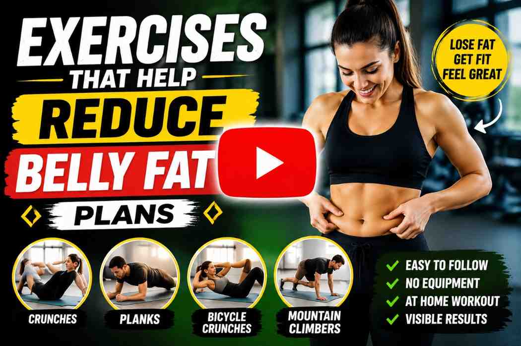 Exercises That Help Reduce Belly Fat