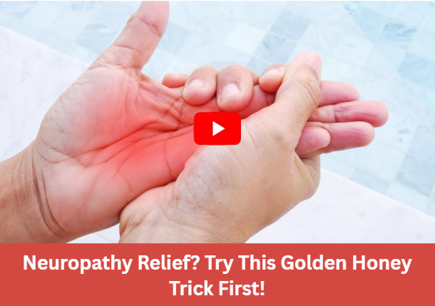 Golden Honey Trick For Neuropathy