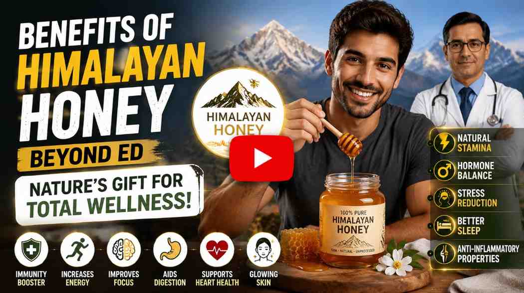 Himalayan-Honey-Trick-for-ED-Benefits