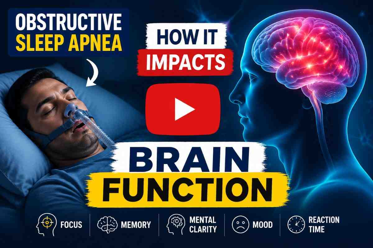 How Obstructive Sleep Apnea Impacts Brain Function