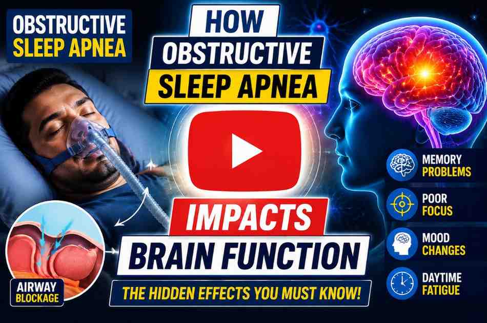 How Obstructive Sleep Apnea Impacts BrainFunction