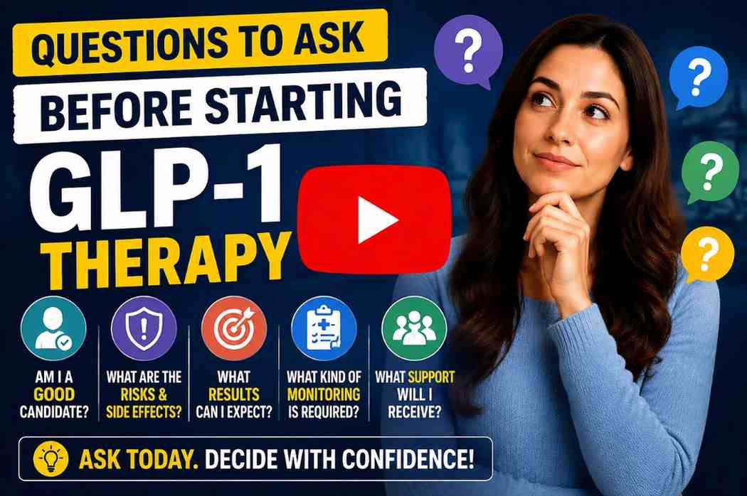 Questions to Ask Before Starting GLP 1 Therapy