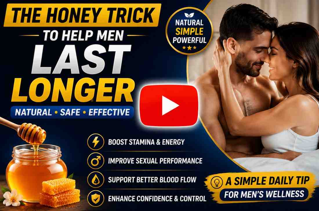 honey trick for men to lastlonger