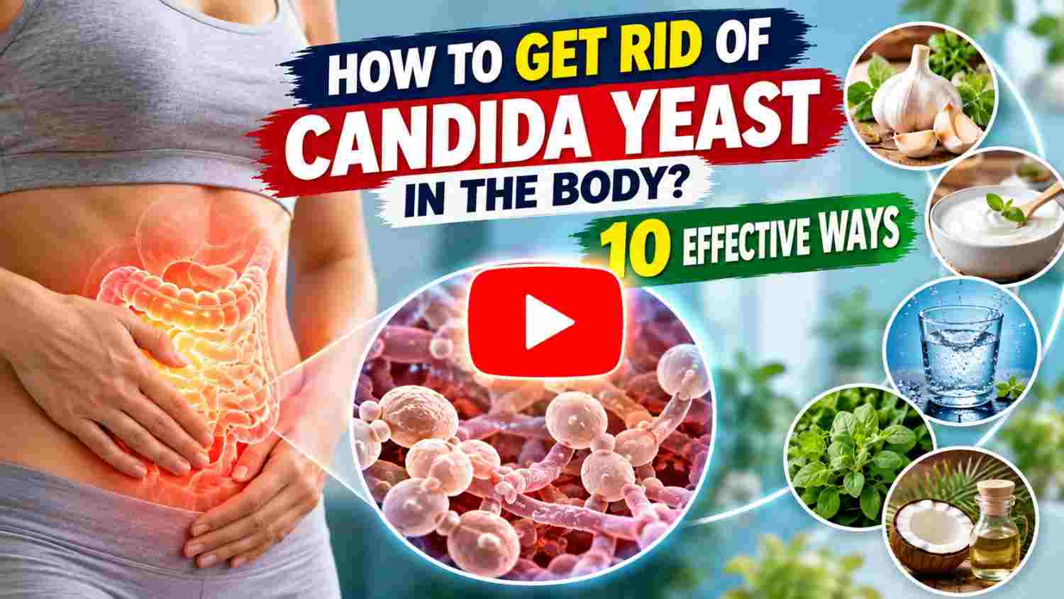 Candida Yeast_ 10 Effective Ways
