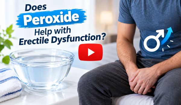 Why Do Some People Believe Peroxide Can Improve Erections
