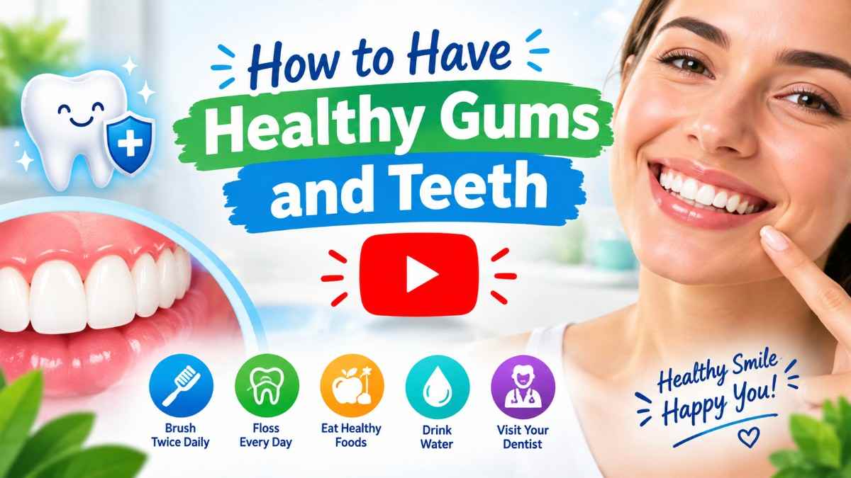 Healthy Gums and Teeths