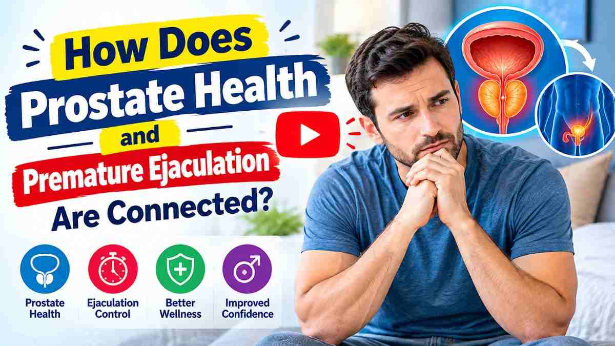 Prostate health and premature ejaculation