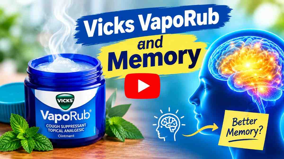 Vicks VapoRub and Memory